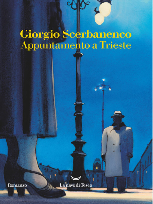 Title details for Appuntamento a Trieste by Giorgio Scerbanenco - Available